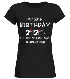 Your age can be changed - Happy Birthday Quarantine Tee V2