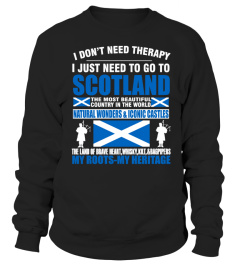 I Don’t Need Therapy I Just Need To Go To Scotland t-Shirt.