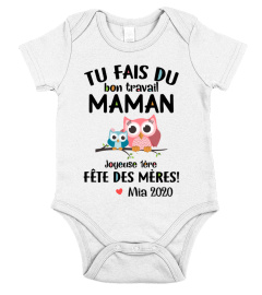 tu fais du bon travail maman