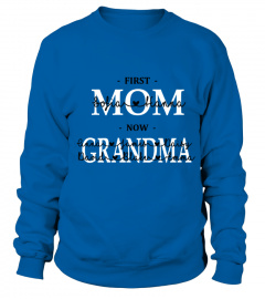First Mom - Now Grandma - Custom Text T-shirt