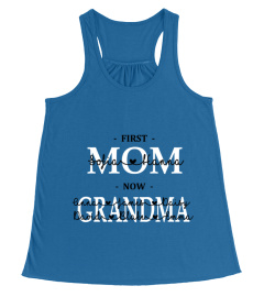 First Mom - Now Grandma - Custom Text T-shirt