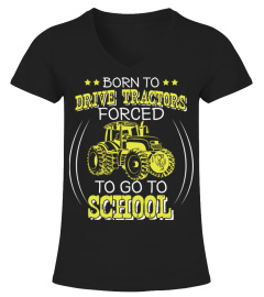 Born To Drive Tractors