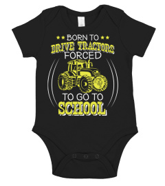 Born To Drive Tractors