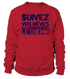 T-Shirt Suivez vos rêves