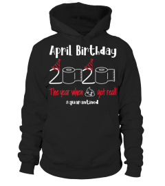 April Birthday 2020 Shit Got Real