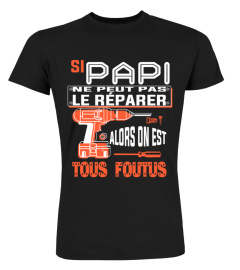 Si Papi ne peut pas le réparer