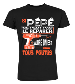 Si Pépé ne peut pas le réparer