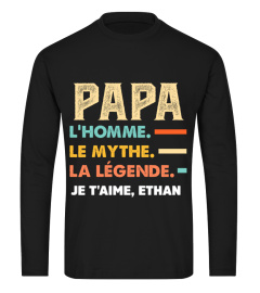 PaPa , L'home, Le Mythe...Je T'Aime , EThan