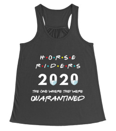 QUARANTINED HORSE RIDERS