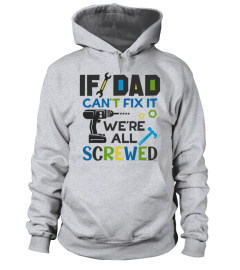 IF DAD CAN'T FIX IT