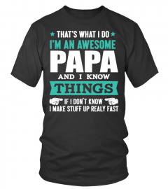 I am an awesome PAPA