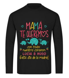 MAMA TE QUEREMOS CON TODO NUESTRO CORAZON