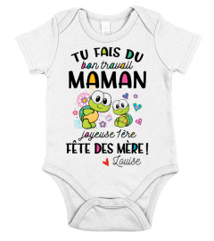 TU FAIS DU BON TRAVAIL MAMAN