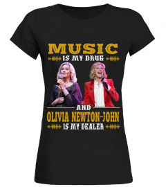 OLIVIA NEWTON-JOHN IS MY DEALER
