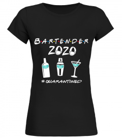 Bartender Quarantined 2020