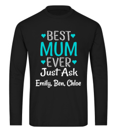 BEST MUM EVER CUSTOM SHIRTS