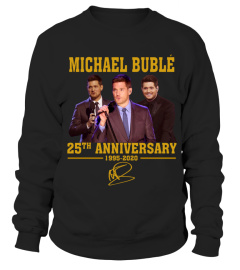 MICHAEL BUBLE 25TH ANNIVERSARY