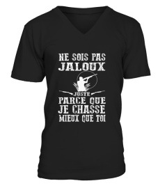 NE SOIS PAS JALOUX * CHASSE T-SHIRT *