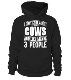 I Only Care About My Cows And Like Maybe 3 People' T-Shirt