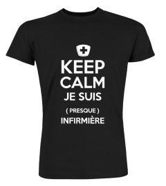 KEEP CALM INFIRMIÈRE - Ed. Limitée