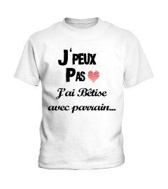 J'peux pas , j'ai bêtise avec parrain ... - Edition Limitée