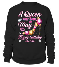 A queen was born in May Happy birthday to me