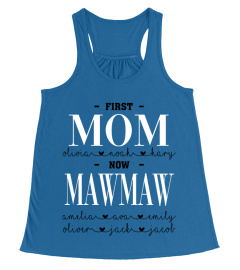 First Mom - Now Mawmaw Personalized names