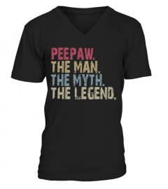 Peepaw - The Man The Myth The Legend