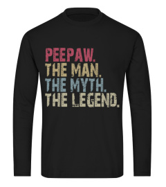 Peepaw - The Man The Myth The Legend