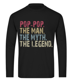 Pop-Pop - The Man The Myth The Legend