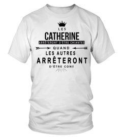 Les Catherine arrêteront d'être chiantes - Edition Limitée