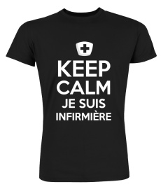 KEEP CALM INFIRMIÈRE - Ed. Limitée