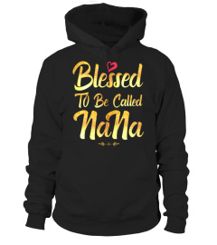 Blessed to Be Called nana T-Shirt