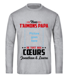 NOUS T'AIMONS PAPA DE TOUT NOTRE COEUR