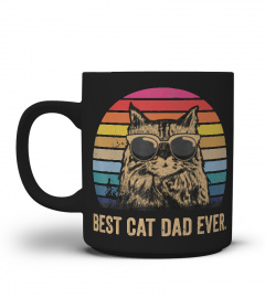 Best Cat Dad Ever. Papa Birthday Father's Day Gift T-Shirt