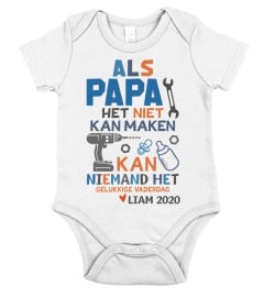 ALS PAPA HET NIET KAN MAKEN KAN NIEMAND HET