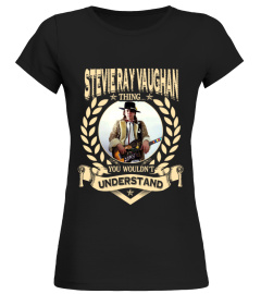 STEVIE RAY VAUGHAN THING YOU WOULDN'T UNDERSTAND