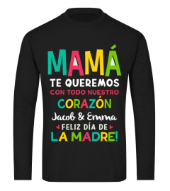 MAMA TE QUEREMOS CON TODO NUESTRO CORAZON