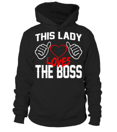 THIS LADY LOVES THE BOSS