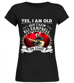 YES I AM OLD ALI CAMPBELL