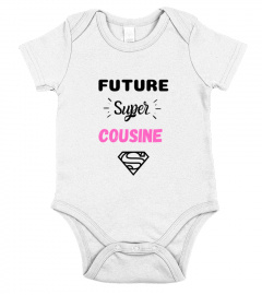 T shirt enfant body bébé future super cousine
