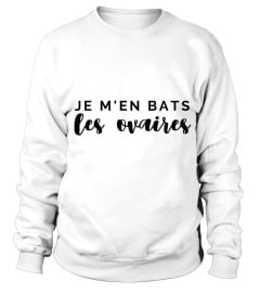 Je m'en bats les ovaires