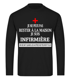 INFIRMIÈRE JE NE PEUX PAS RESTER À LA MAISON