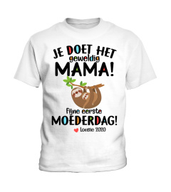 JE DOET HET GEWELDIG MAMA