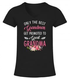 Best Grandma Get Promoted To Great Grandma Mothers Day Gifts T-Shirt