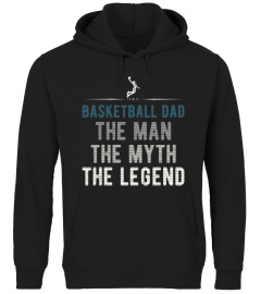 Basketball Dad The Man The Myth The Legend Funny Fathers Day T-Shirt