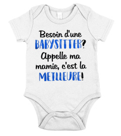 Besoin d'une Babysitter ? appelle ma mamie, c'est la meilleure ! - Edition Limitée