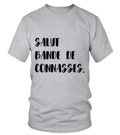 SALUT BANDE DE CONNASSES