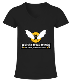 Wuhan Wild Wings T-shirt So Good It's Contagious