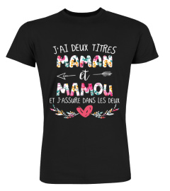 J'ai deux titres maman et Mamou